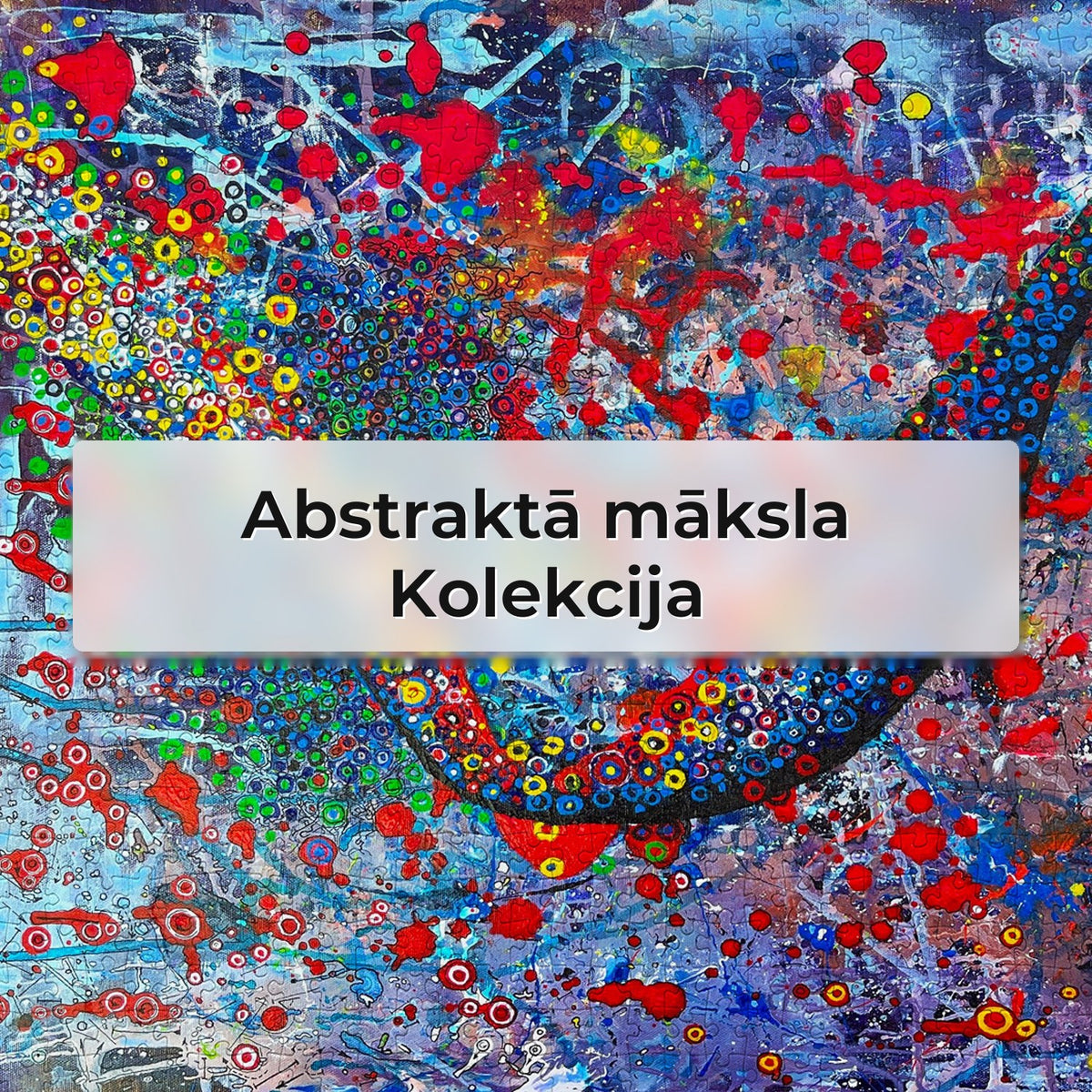 Abstraktā māksla - Kolekcija