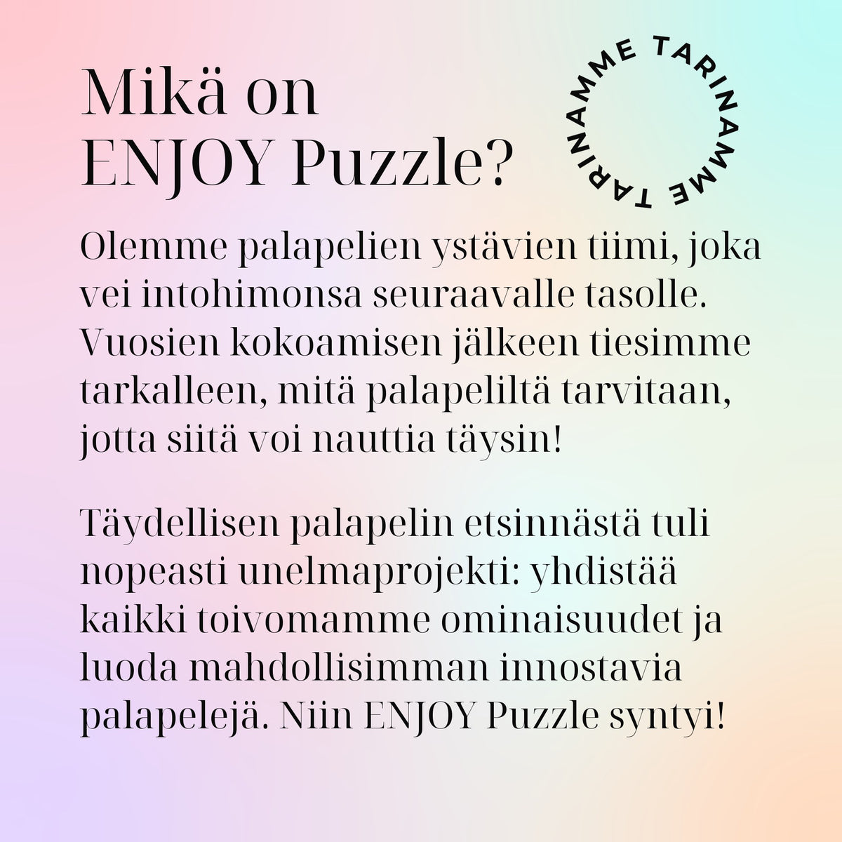 Mikä on ENJOY Puzzle?