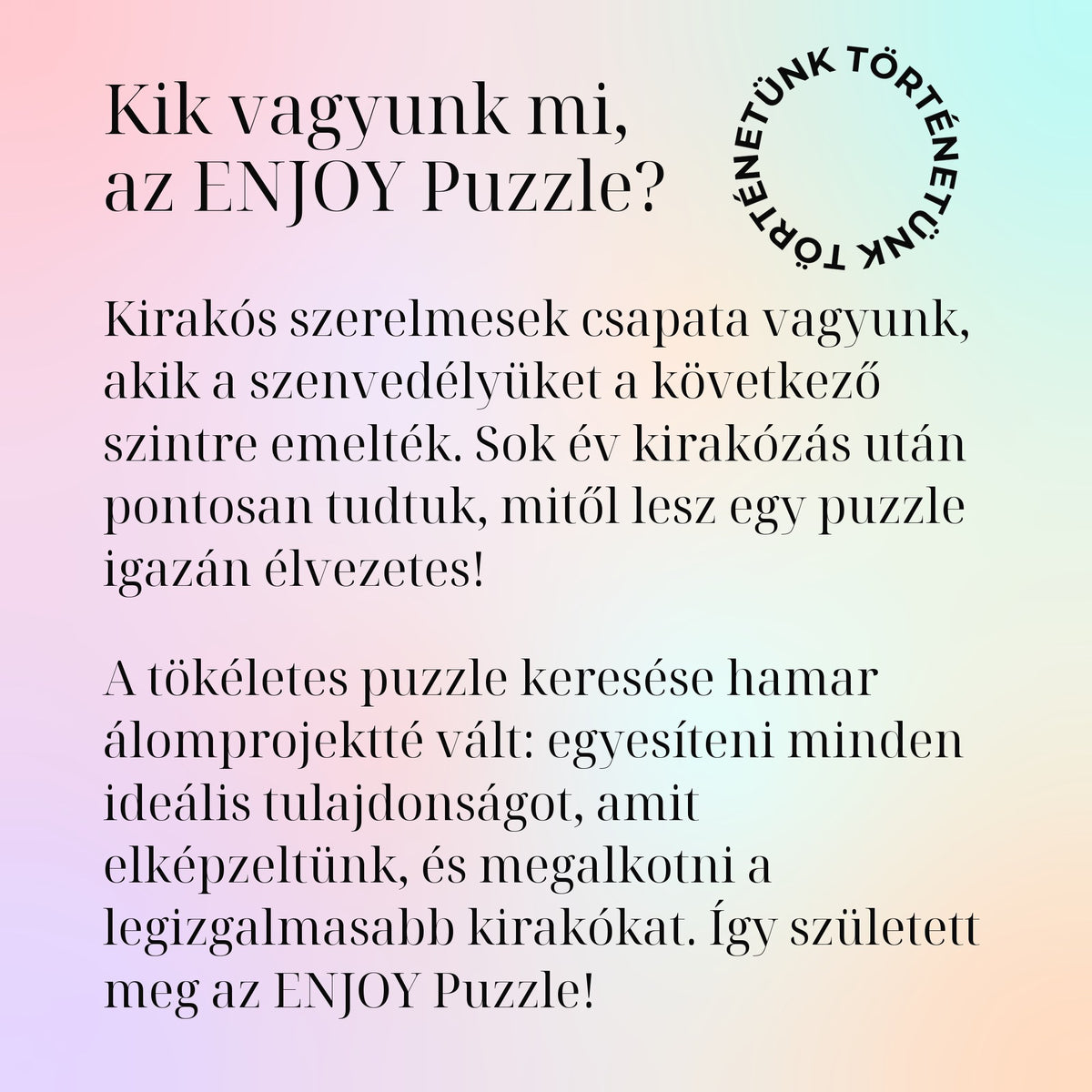 Kik vagyunk mi, az ENJOY Puzzle?