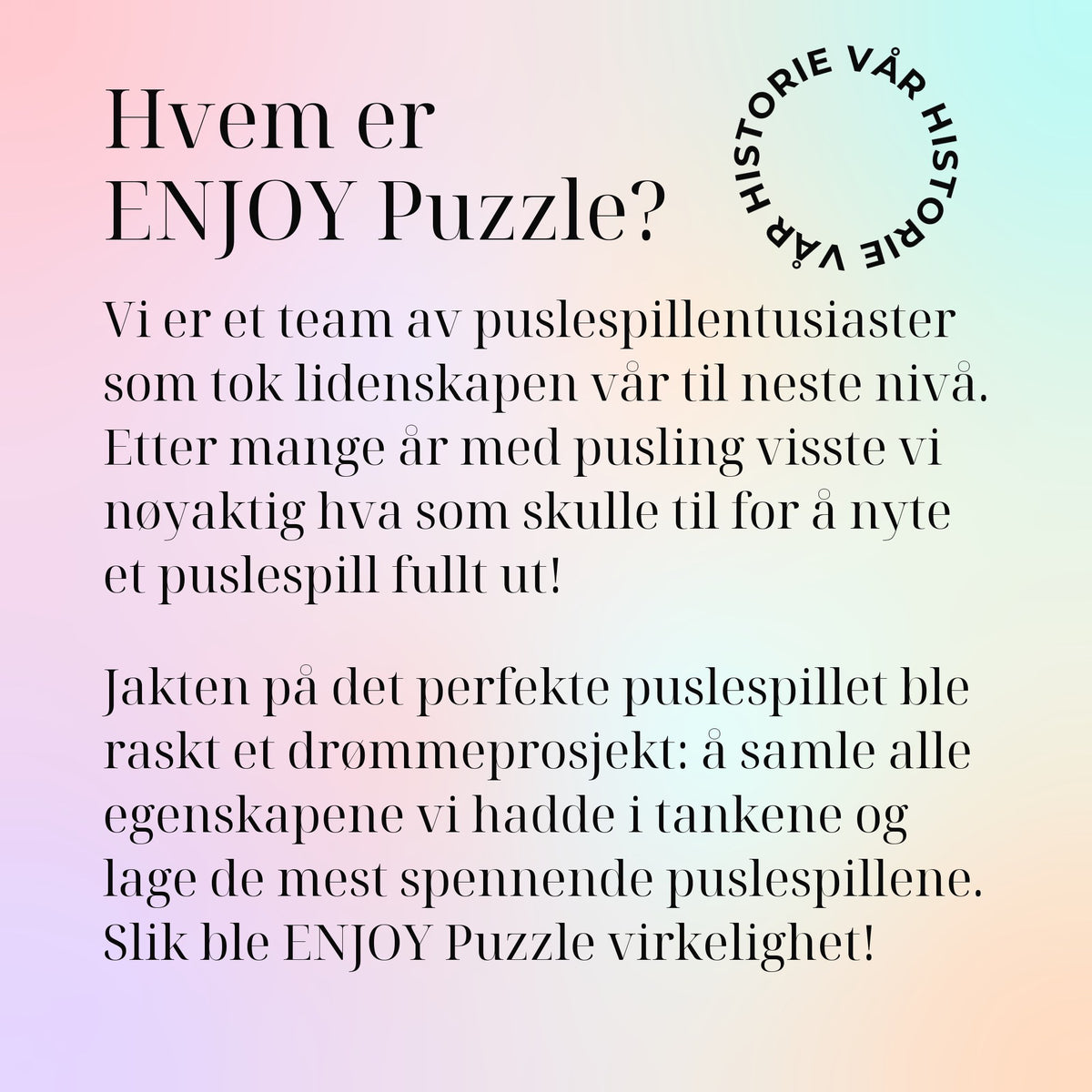 Hvem er ENJOY Puzzle?